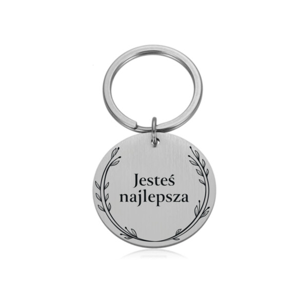GRAWERY - BRELOK - JESTEŚ NAJLEPSZAai.8 BRELOK - DLA - - kółko - srebrny (1)